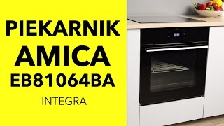 Amica piekarnik EB81064BA Integra  dane techniczne  RTV EURO AGD [upl. by Einnaoj633]