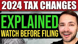 New Tax Laws in 2024 Explained WATCH BEFORE FILING [upl. by Harvison]