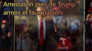 FN Un homme arrêté près dun rassemblement de Trump avec des armes et des faux passeports [upl. by Llehcim]