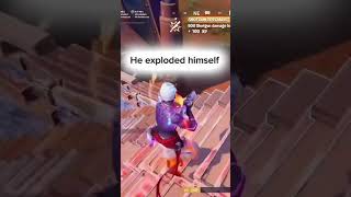 He exploded himself fortnite fnclip funny fortniteclipz fortnitememes fnclips gaming [upl. by Odnuges158]