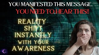 🔥MUST WATCH🔥REALITY SHIFT amp MANIFEST INSTANTLY with your AWARENESS  Manifesting with Kimberly [upl. by Einnek741]