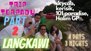 Trip Langkawi Part 2 [upl. by Eelano]