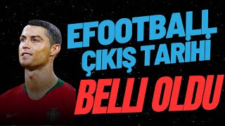 EFOOTBALL 2025 MOBİLE ÇIKIŞ TARİHİ BELLİ OLDU [upl. by Liponis636]