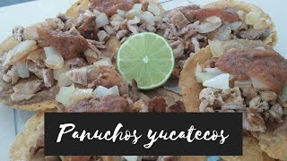 PANUCHOS YUCATECOS RECETA ORIGINAL PREPARACION RAPIDA [upl. by Tzong]