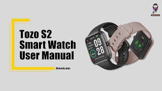 TOZO S2 Smart Watch Comprehensive User Guide and TOZO FIT App Tutorial [upl. by Dnaltroc]