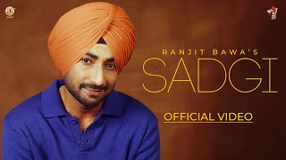 SADGI Official Video Ranjit Bawa  Desi Crew  Mandeep Mavi  Sukh Sanghera  Album Melodic Gabru [upl. by Ayokahs989]