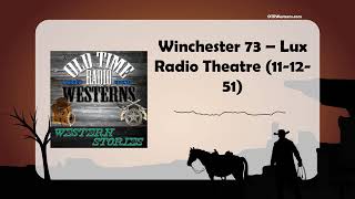 Winchester 73 – Lux Radio Theatre 111251 [upl. by Perron]