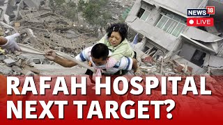 Rafah Hospital Live Chaos In The Kuwaiti Hospital In Rafah In The Gaza Strip  N18L  News18 Live [upl. by Akselaw]