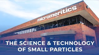 Micromeritics  The Science amp Technology of Small Particles [upl. by Justine]