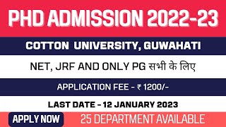 New PhD Application 20222023  Cotton University Guwahati  Apply Now [upl. by Opportuna517]