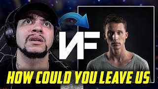 ONE OF HIS REALEST SONGS NF  How Could You Leave Us LIVE REACTION [upl. by Oiciruam]