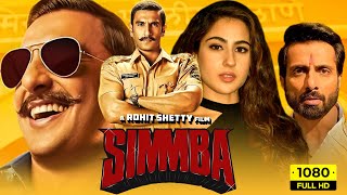 Simmba Full Movie 2018  Ranveer Singh Sonu Sood Sara Ali Khan  Rohit Shetty  HD Facts amp Review [upl. by Caralie88]