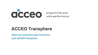 Gérez vos paiements plus facilement avec ACCEO Transphere webinaire en rediffusion [upl. by Scevor]