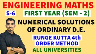 NUMERICAL SOLUTION OF ODE  S6  RUNGE KUTTA 4th ORDER METHOD ENGINEERING FIRST YEAR EULER METHOD [upl. by Lawler]