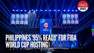 Philippines ‘95 ready’ for Fiba World Cup hosting [upl. by Daphie]