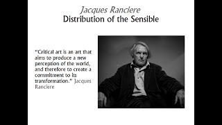 The Distribution of the Sensible  Introduction to Jacques Ranciere [upl. by Enalb]