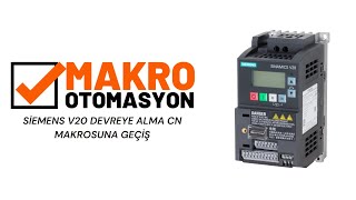 Makro Otomasyon  Siemens V20 Devreye Alma Cn Makrosuna Geçiş [upl. by Melena]