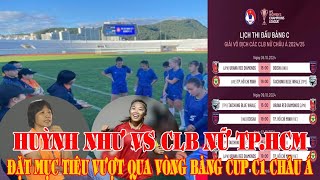 Huỳnh Như vs CLB Nữ TPHCM Đặt Mục Tiêu Vượt Qua Vòng Bảng Cup C1 Châu Á Tin Tức TH 60s [upl. by Eical]