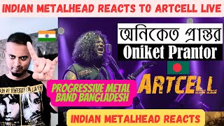 Progressive Metal Band from Bangladesh  Artcell  Oniket Prantor REACTION  Indian Metalhead Reacts [upl. by Buderus]