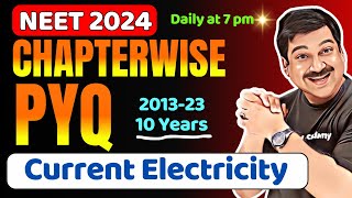 Current Electricity 🎯NEET Chapter wise PYQs for Last 10 Years 20132023 for 💥NEET 2024💥 [upl. by Arratahs]