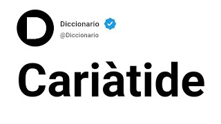 Cariátide Significado En Español [upl. by Hernandez]