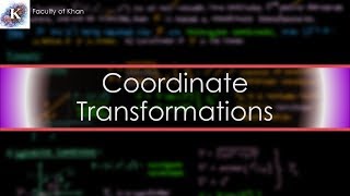 Coordinate Transformations and Curvilinear Coordinates  Tensor Calculus [upl. by Whittemore53]