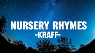 Kraff  Nursery Rhymes Lyrics [upl. by Ros]