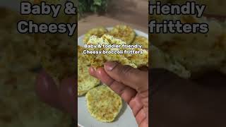 Baby Food cheesy broccoli fritters [upl. by Vivian311]