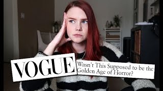 VOGUE REPORTS ON HORROR NOW [upl. by Aitnic894]