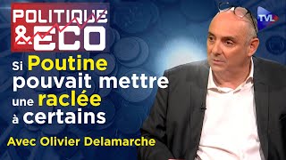 Macron amp Le Maire face au triomphe de Poutine  Politique amp Eco n°429 avec Olivier Delamarche  TVL [upl. by Stephen]