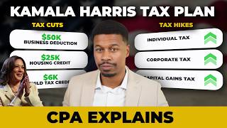 CPA Explains How Kamala Harris NEW Tax Plan Will Affect Your Wallet [upl. by Cutlip]