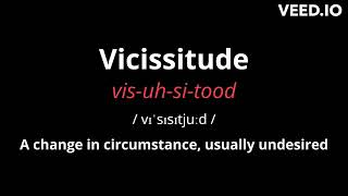 How to Pronounce Vicissitude [upl. by Alludba]