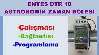 ENTES DTR 10 ASTRONOMİK ZAMAN RÖLESİ [upl. by Okorih652]