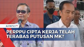 Reaksi Pemerintah saat Perppu Cipta Kerja Dianggap Trabas Putusan MK Hingga Cacat Prosedural [upl. by Yziar]