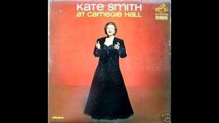 Kate Smith – Kate Smith At Carnegie Hall 1963 [upl. by Shiekh]