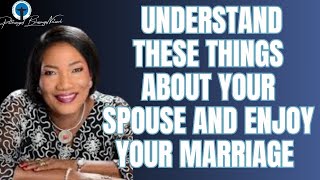 UNDERSTAND THESE THINGS ABOUT YOUR SPOUSE AND ENJOY YOUR MARRIAGE  Funke Adejumo funkefelixadejumo [upl. by Lorilyn457]