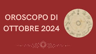 LOROSCOPO DI OTTOBRE 2024 [upl. by Ayekin]