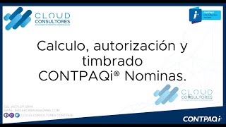 CONTPAQi NOMINAS CALCULO AUTORIZAR Y TIMBRAR [upl. by Ern]