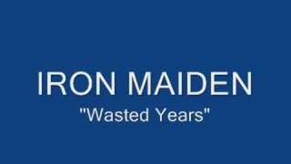 Iron Maiden quotWasted Yearsquot [upl. by Chane]