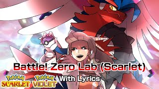 Battle Zero Lab WITH LYRICS  Scarlet Version AI Professor Sada  Pokémon Scarlet amp Violet Cover [upl. by Gerald]