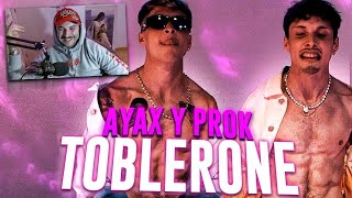 REACCION AYAX Y PROK  TOBLERONE VIDEOCLIP [upl. by Melentha204]