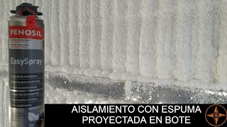 ESPUMA PROYECTABLE EN BOTE PENOSIL EASYSPRAY  AISLAMIENTO EN EL NUEVO TALLER [upl. by Noryk]