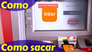 Como Sacar Dinheiro de sua Conta do Banco Inter [upl. by Anitra]