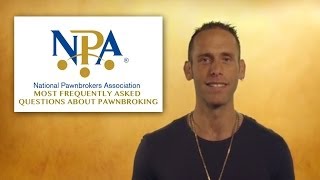 National Pawnbrokers Association Pawnbrokings Most Frequently Asked Questions [upl. by Dichy676]