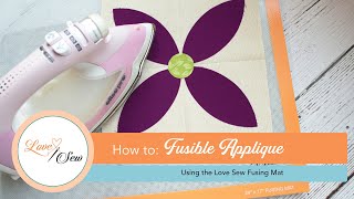 How to use fusible web to make applique quilt blocks with the Love Sew fusible pressing mat [upl. by Eiffe809]