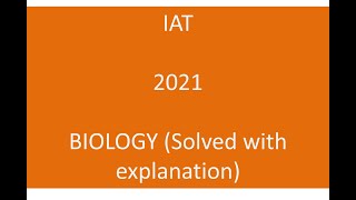 IAT 2021 Biology Question paper IISER aptitude test 2021 Biology Solved with explanations [upl. by Heddy912]