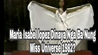 Maria Isabel lopez Miss Philippines Dinaya Nung Miss Universe 1982 [upl. by Aiveneg]