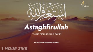 Unlocking Inner Peace  The Power Of Astagfirullah Zikr  One hour Zikr  Ultimate Zikr Series [upl. by Eng]