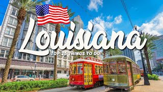 25 BEST Things To Do In Louisiana 🇺🇸 USA [upl. by Draude]