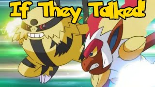 IF POKÉMON TALKED Infernape vs Electivire [upl. by Mic]